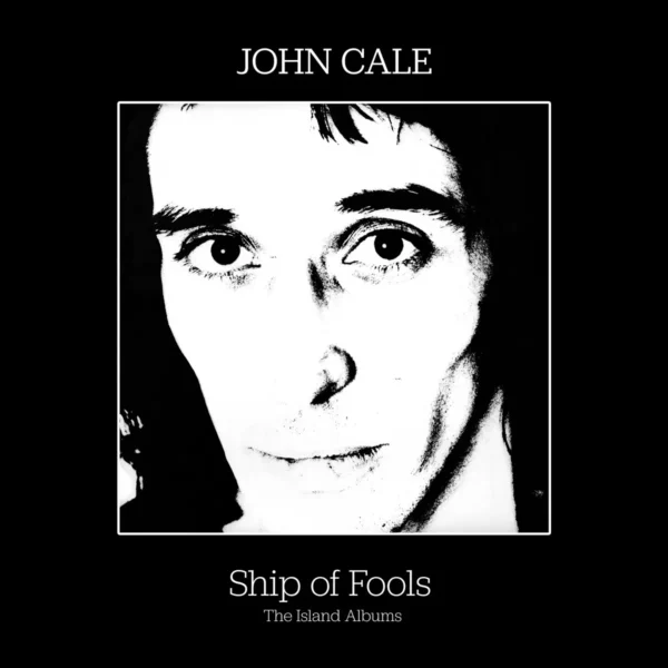 CALE JOHN – SHIP OF FOOLS-ISLAND ALBUMS CD3