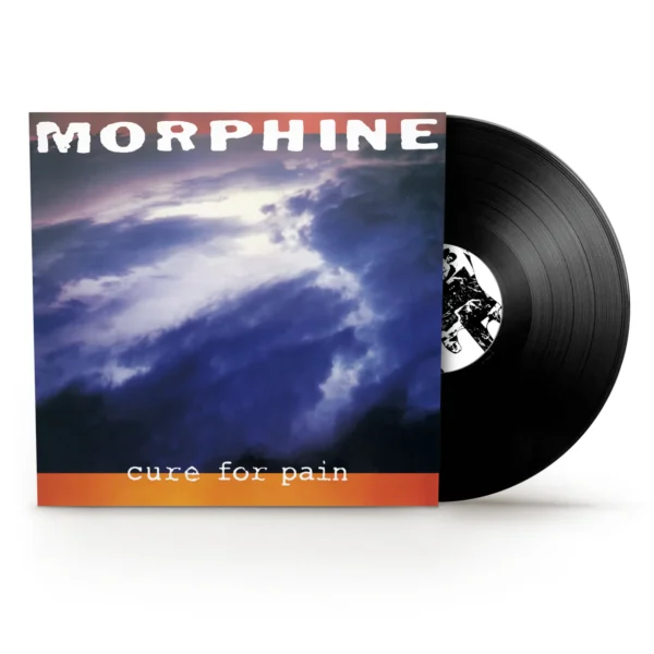 MORPHINE – CURE FOR PAIN LP