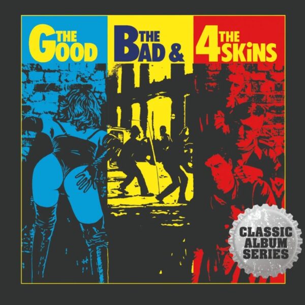 4 SKINS – GOOD BAD & THE 4 SKINS CD