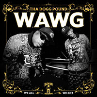 THA DOGG POUND – W.A.W.G. LP2