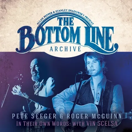 SEEGER PETE & ROGER MCGUINN – IN THEIR OWN WORDS-LIVE AT BOTTOM LINE CD2