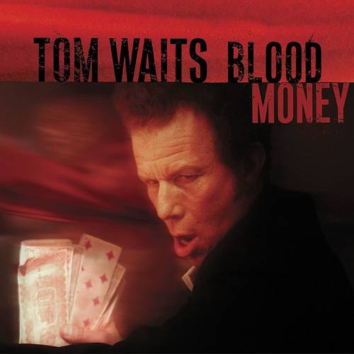 WAITS TOM – BLOOD MONEY silver vinyl LP