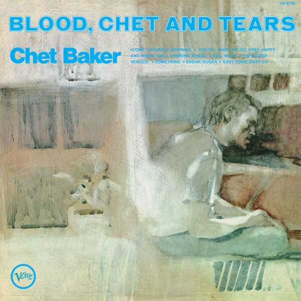 BAKER CHET – BLOOD CHET AND TEARS LP