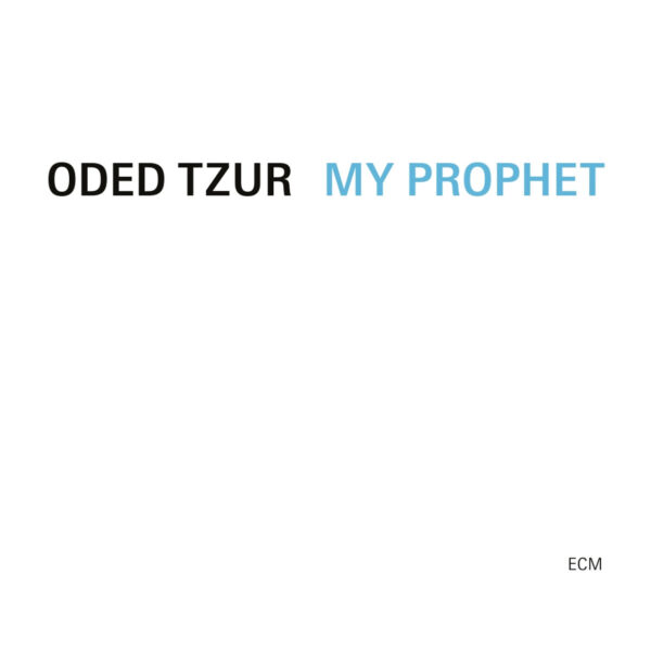 TZUR ODED – MY PROPHET LP