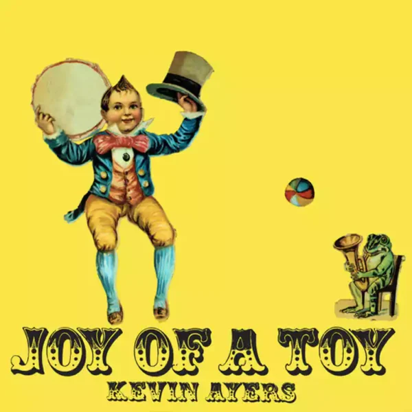 AYERS KEVIN – JOY OF A TOY LP