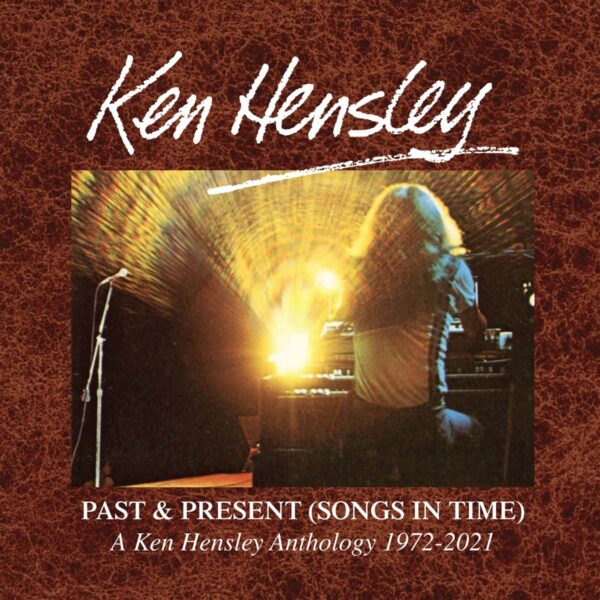 HENSLEY KEN – PAST & PRESENT 1972-2021 CD6