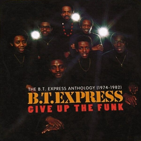 B.T. – EXPRESS – GIVE UP THE FUNK: ANTHOLOGY CD2