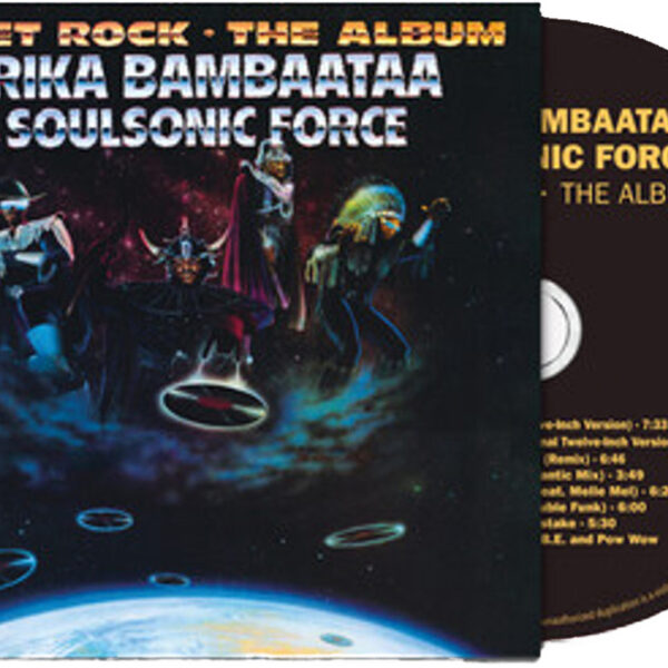 AFRIKA BAMBAATAA & SOULSONIC FORCE – PLANET ROCK CD