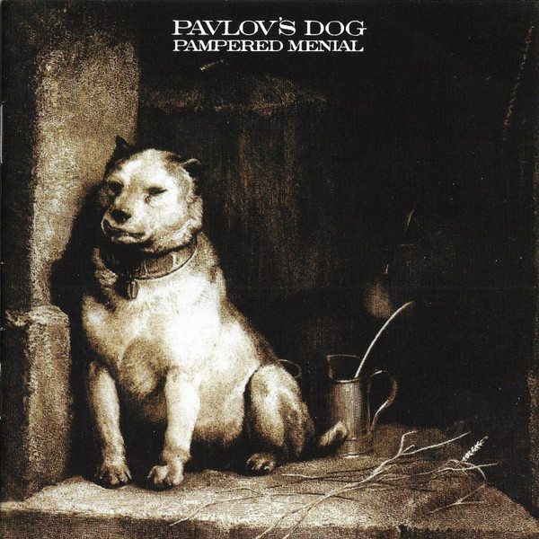 PAVLOV’S DOG – PAMPERED MENIAL CD