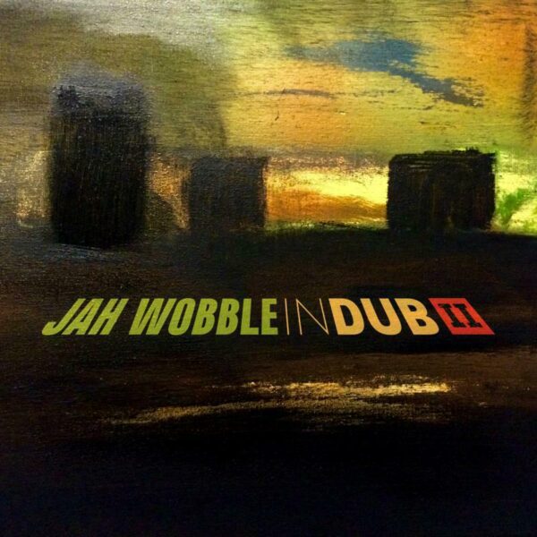 WOBBLE JAH – IN DUB II CD2