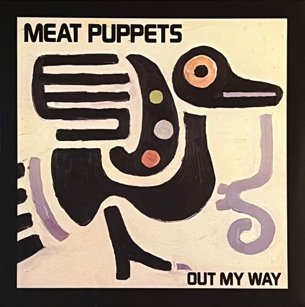 MEAT PUPPETS – OUT MY WAY LP