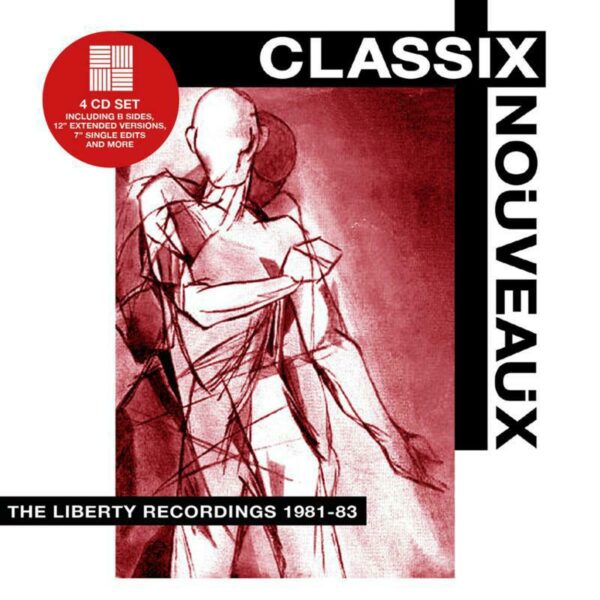 CLASSIX NOUVEAUX – LIBERTY RECORDINGS 1981-1983 CD4