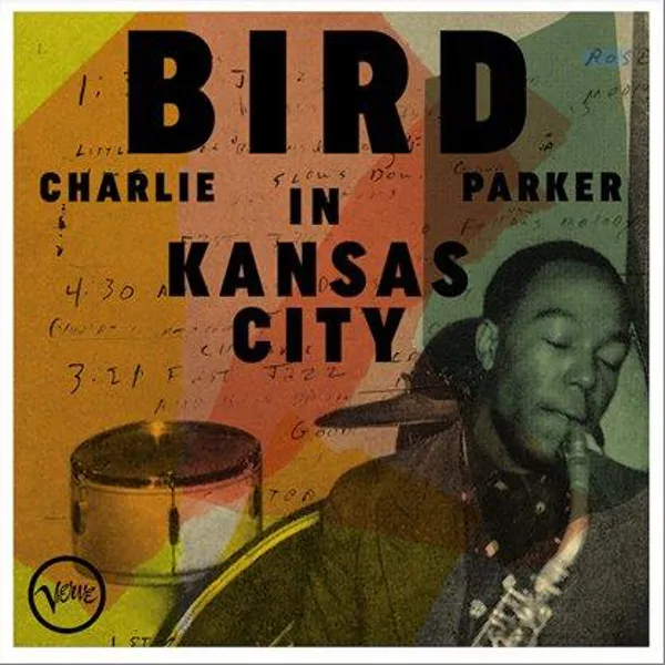 PARKER CHARLIE – BIRD IN KANSAS CITY LP