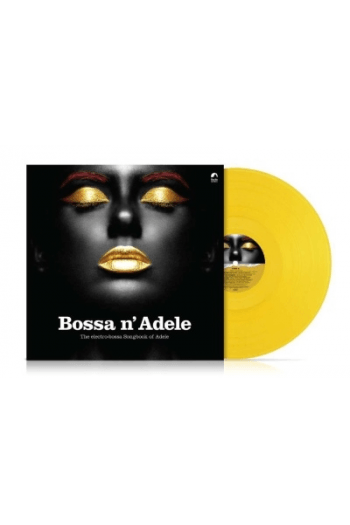 V.A. – BOSSA’N’ADELE yellow vinyl LP