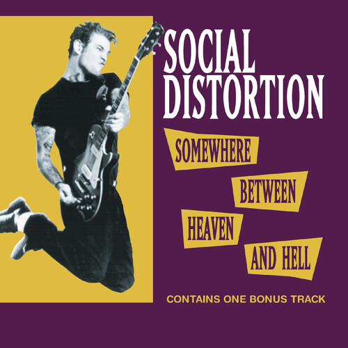 SOCIAL DISTORTION – SOMEWHER BETWEEN HEAVEN AND HELL CD