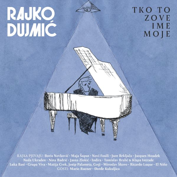 DUJMIĆ RAJKO – TKO TO ZOVE IME MOJE   CD