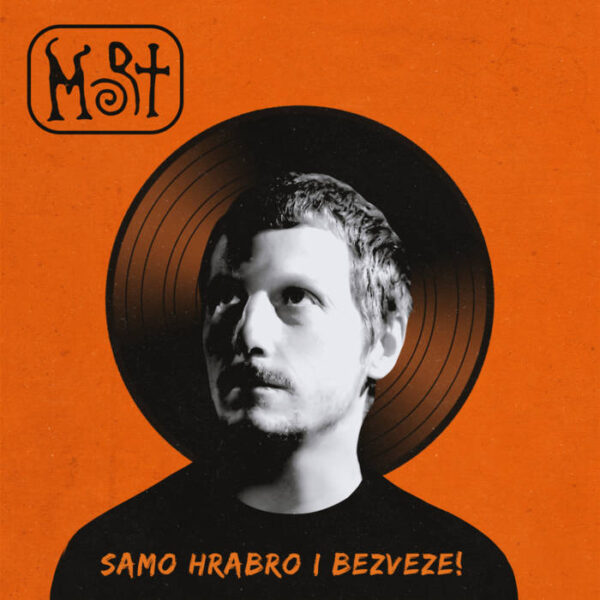 M.O.R.T. – SAMO HRABRO I BEZVEZE ! LP