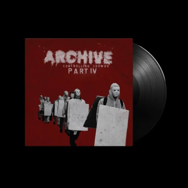 ARCHIVE – CONTROLLING CROWDS PART IV  LP