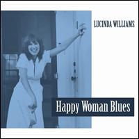 WILLIAMS LUCINDA – HAPPY WOMAN BLUES LP