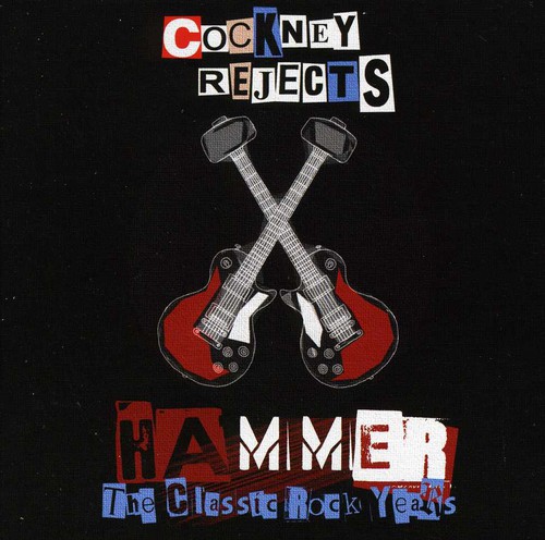 COCKNEY REJECTS – HAMMER CLASSIC ROCK YEARS CD4