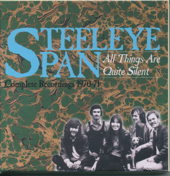 STEELEYE SPAN – ALL THINGS ARE QUITE SILENT CD3