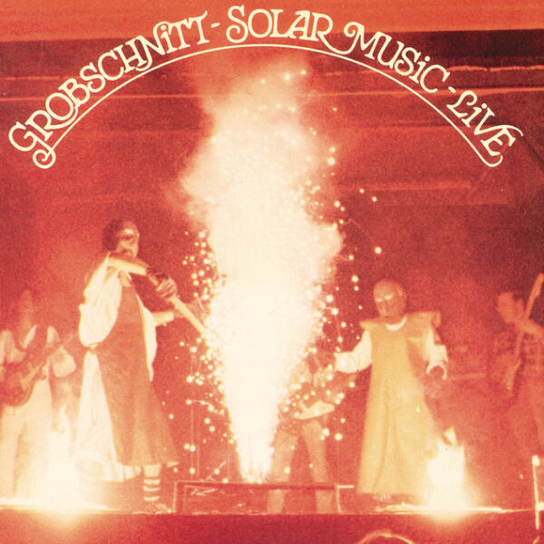 GROBSCHNITT – SOLAR MUSIC LIVE LP2