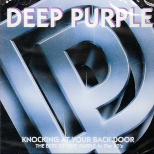 DEEP PURPLE – BEST OF 80’S-KNOCKING AT YOUR BACK DOOR