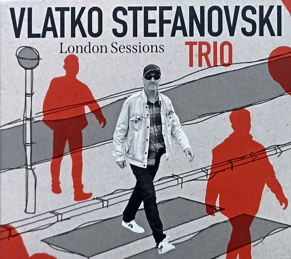 STEFANOVSKI VLATKO TRIO – LONDON SESSIONS   CD2