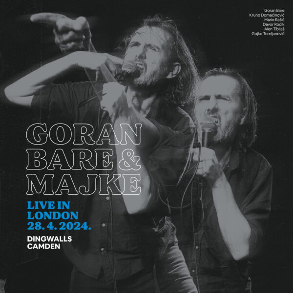 BARE GORAN & MAJKE – LIVE IN LONDON   LP2