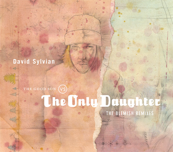 SYLVIAN DAVID – GOOD SON VS ONLY DAUGHTER blemish remixes LP