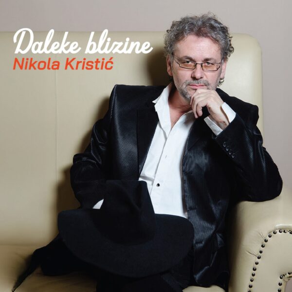 KRISTIĆ NIKOLA – DALEKE BLIZINE CD