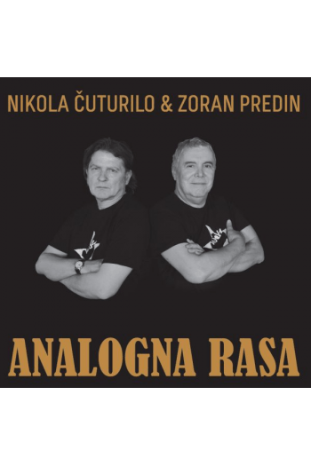 PREDIN ZORAN & ČUTURILO NIKOLA – ANALOGNA RASA   CD