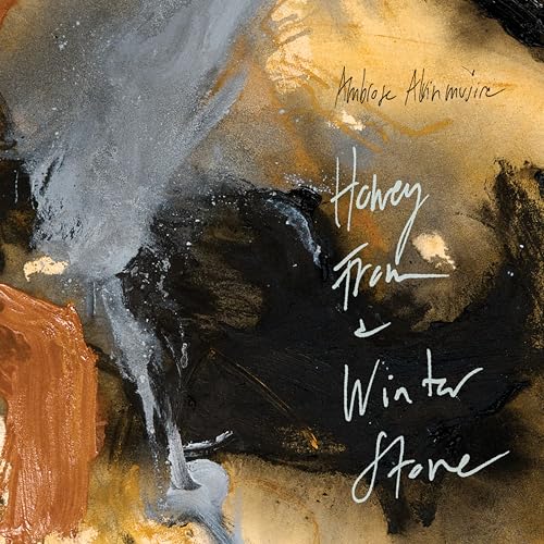 AKINMUSIRE AMBROSE – HONEY FROM A WINTER STONE CD