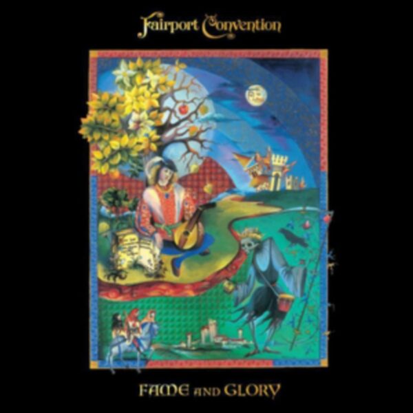 FAIRPORT CONVECTION – FAME AND GLORY CD