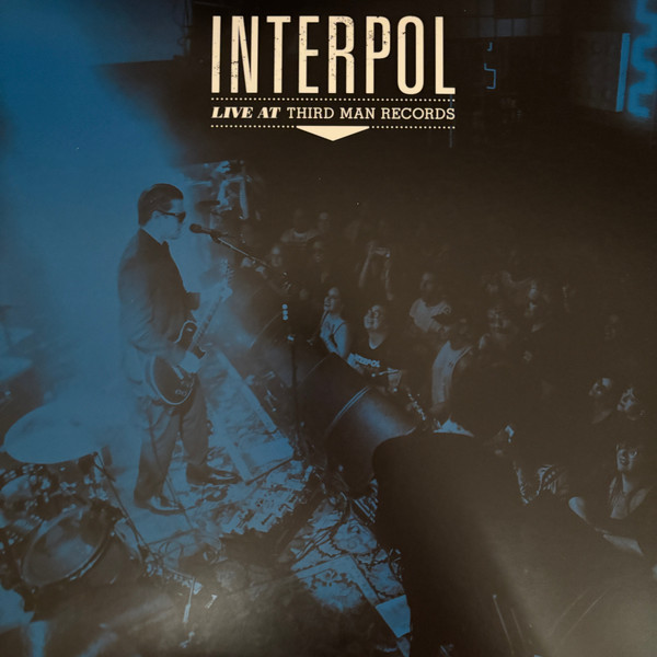 INTERPOL – LIVE AT THIRD MAN RECORDS LP