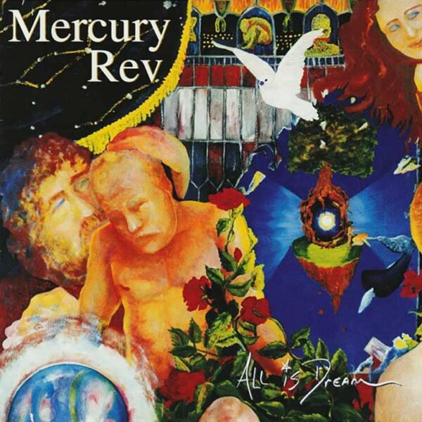 MERCURY REV – ALL IS DREAM LP2