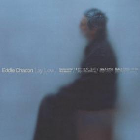 CHACON EDDIE – LAY LOW LP