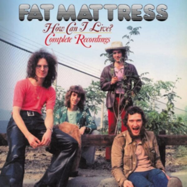 FAT MATRESS – HOW CAN I LIVE? CD3