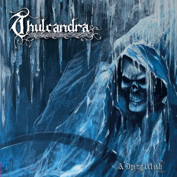 THULCANDRA – A DYING WISH CD