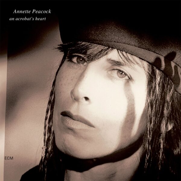 PEACOCK ANNETTE – ACROBAT’S HEART LP2