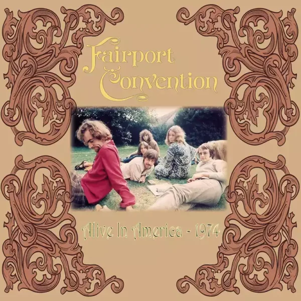 FAIRPORT CONVENTION – ALIVE IN AMERICA 1974 LP2