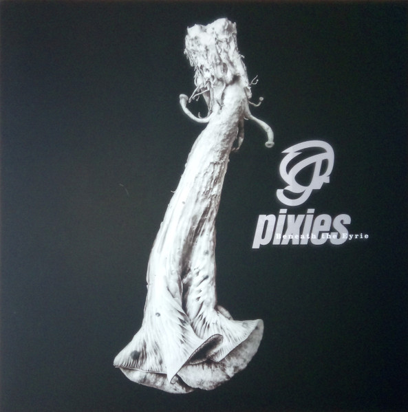 PIXIES – BENEATH THE EYRIE LP