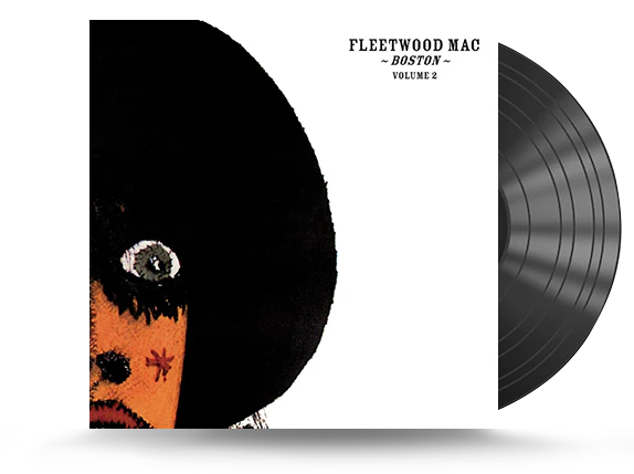 FLEETWOOD MAC – BOSTON VOLUME 2