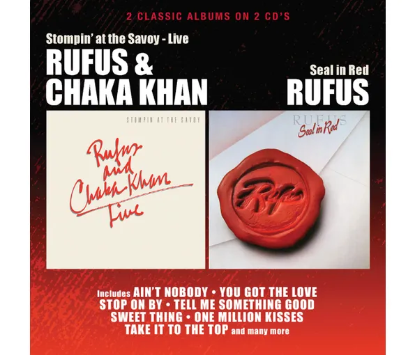 RUFUS/CHAKA KHAN – STOMPIN’ AT THE SAVOY/SEAL IN RED CD2