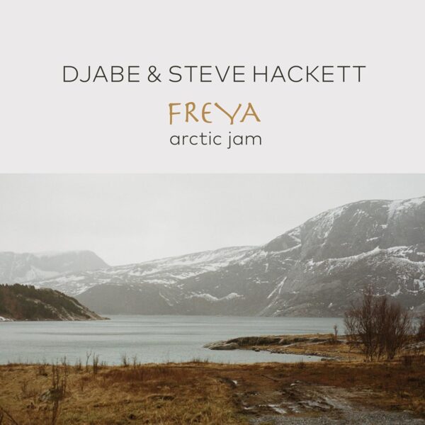 DJABE & STEVE HACKETT – FREYA-ARCTIC JAM CD+BRD