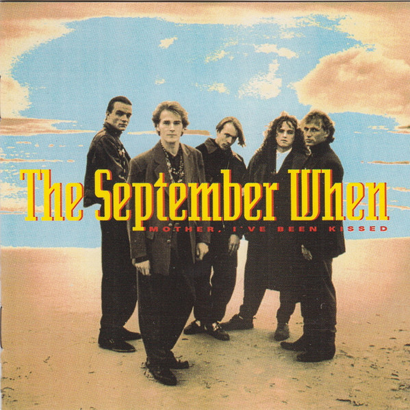 SEPTEMBER WHEN – MOTHER I’VE BEEN KISSED LP