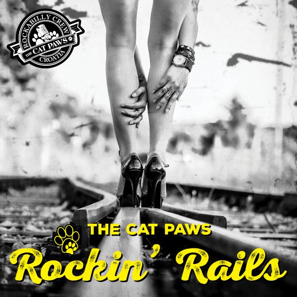 CAT PAWS – ROCKIN’ RAILS CD
