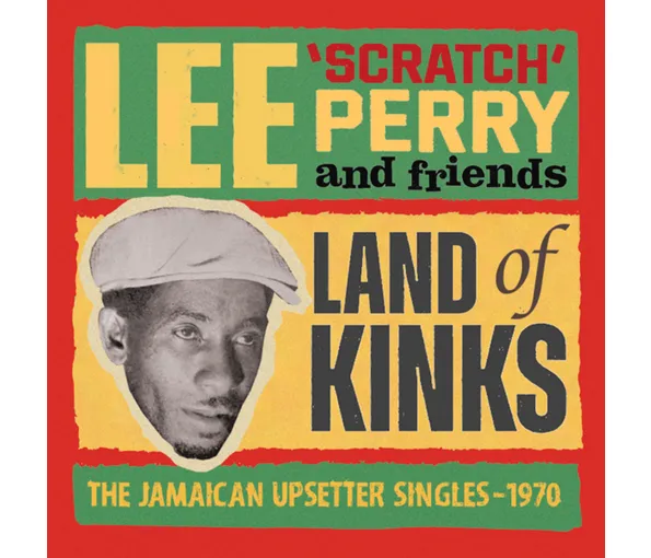 PERRY LEE SCRATCH – LAND OF KINKS CD2