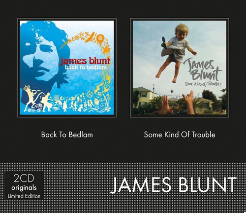 BLUNT JAMES – SOME KIND OF TROUBLE/BACK TO BEDLAM CD