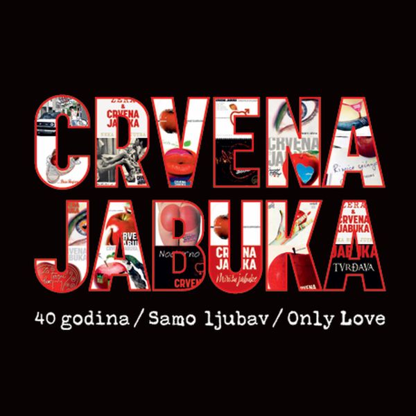CRVENA JABUKA – 40 GODINA/SAMO LJUBAV/ONLY LOVE CD2